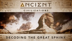 Ancient Civ Decoding The Great Sphinx 16x9 1