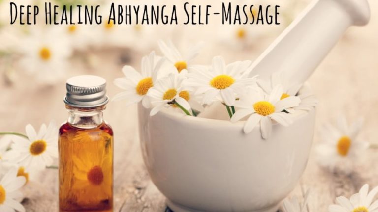 Benefits of Self Massage in Ayurveda - Abhyanga